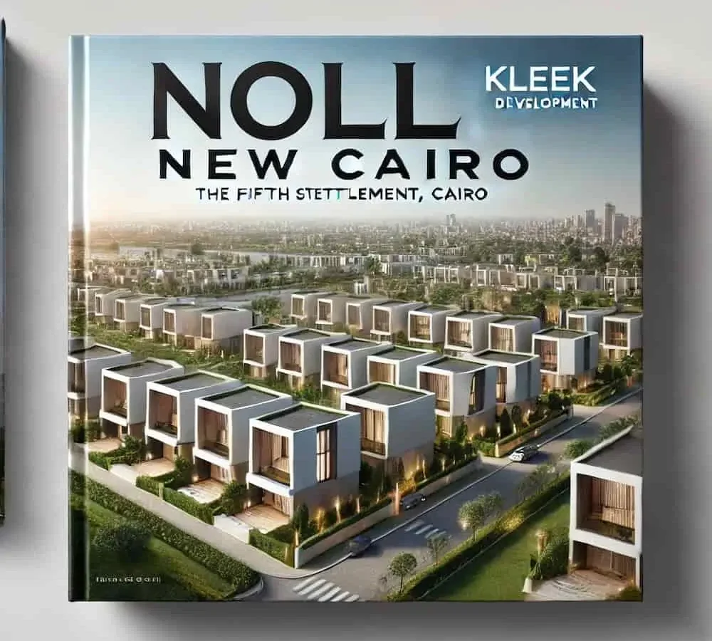 Noll New Cairo Compound 2026 Kleek Developments
